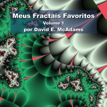 Paperback Meus Fractais Favoritos: Volume 1 [Portuguese] Book