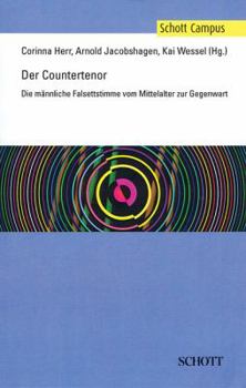 Paperback Der Countertenor (the Countertenor): Die Mannliche Falsettstimme Vom Mittelalter Zur Gegenwart Book