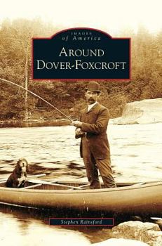 Hardcover Around Dover-Foxcroft Book