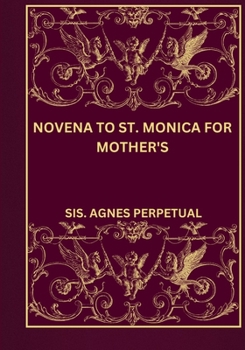 Paperback Novena to St. Monica for mother's Book