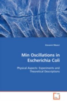 Paperback Min Oscillations in Escherichia Coli Book