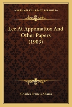 Paperback Lee At Appomattox And Other Papers (1903) Book
