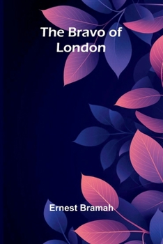 The Bravo of London