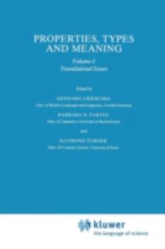 Paperback Properties, Types and Meaning: Volume I: Foundational Issues Book