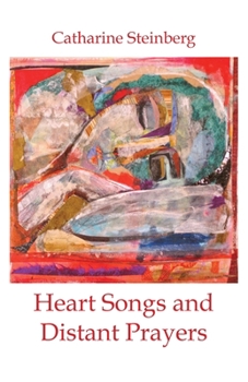 Paperback Heart Songs and Distant Prayers Book