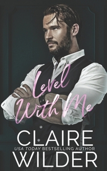 Level With Me - Book #1 of the Quince Valley
