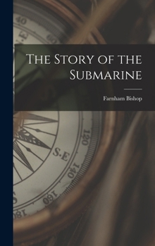 Hardcover The Story of the Submarine Book