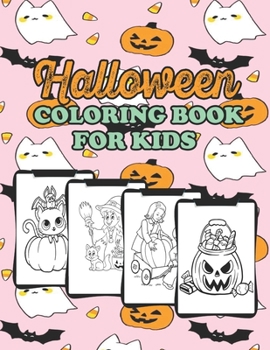 Paperback Halloween Coloring Book for Kids: Happy Halloween Coloring Book (Dover Holiday Coloring Book); Halloween Gift forr kids, Cute illustrations of colorin Book