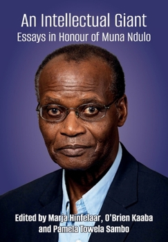 Paperback An Intellectual Giant: Essays in Honour of Muna Ndulo Book