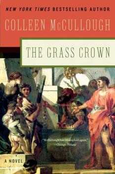 The Grass Crown - Book #2 of the Masters of Rome