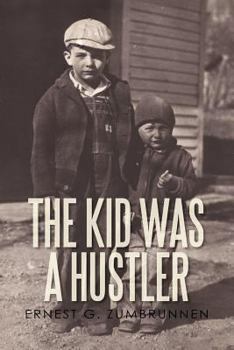 Paperback The Kid Was a Hustler Book