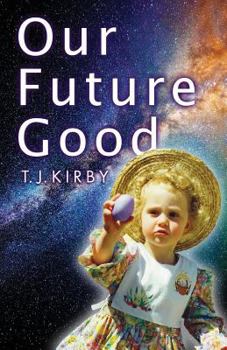 Paperback Our Future Good Book