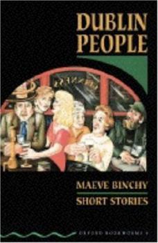 Dublin People: Short Stories (Oxford Bookworms Simplified ELT Readers: 2500 Headwords: Stage 6: Advanced Level)