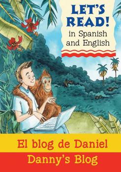 Paperback Lets Read Spanish - Danny's Blog: El Blog De Daniel (Let's Read) Book