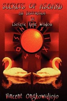 Paperback Secrets of Asgard: An Instruction In Esoteric Rune Wisdom [Large Print] Book