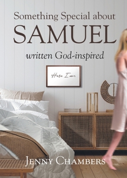 Something Special about Samuel: written God-inspired