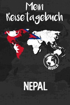 Mein Reisetagebuch Nepal: Reisejournal für den Urlaub - inkl. Packliste & Checkliste | Erinnerungsbuch für Sehenswürdigkeiten & Ausflüge | Notizbuch als Geschenk, Abschiedsgeschenk (German Edition)