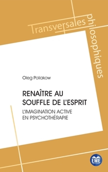 Paperback Renaître au souffle de l'esprit: L'imagination active en psychothérapie [French] Book