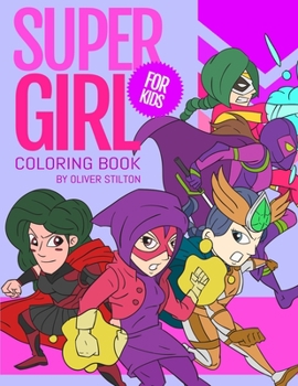 Paperback Supergirl Coloring Book: Connect the Dots and Color! Fantastic Activity Book and Amazing Gift for Boys, Girls, Preschoolers, ToddlersKids. Draw Book