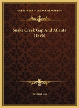 Hardcover Snake Creek Gap And Atlanta (1896) Book