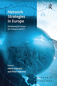 Hardcover Network Strategies in Europe: Developing the Future for Transport and ICT Book