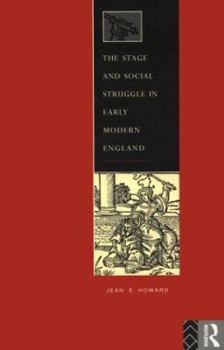 Paperback The Stage and Social Struggle in Early Modern England Book