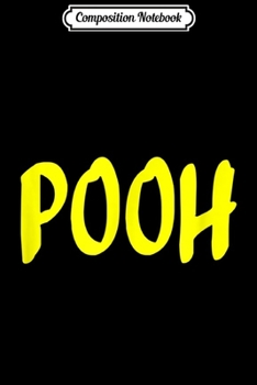 Composition Notebook: Christmas Gift Pooh Nickname First Name Christmas Costume  Journal/Notebook Blank Lined Ruled 6x9 100 Pages