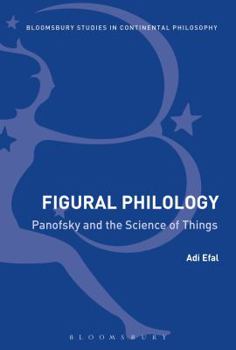 Paperback Figural Philology: Panofsky and the Science of Things Book