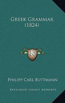 Paperback Greek Grammar (1824) Book