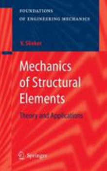 Hardcover Mechanics of Structural Elements: Theory and Applications Book