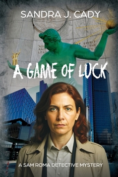 Paperback A Game of Luck: A Sam Roma Detective Mystery Book