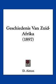 Paperback Geschiedenis Van Zuid-Afrika (1897) [Chinese] Book