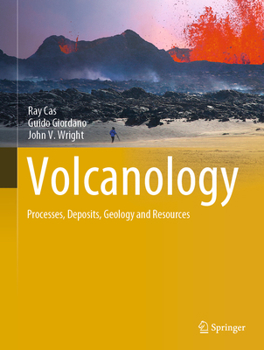 Hardcover Volcanology: Processes, Deposits, Geology and Resources Book