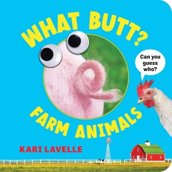 What Butt?: Farm Animals