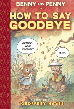 Benny and Penny in How To Say Goodbye: TOON Level 2 - Book  of the Benny and Penny