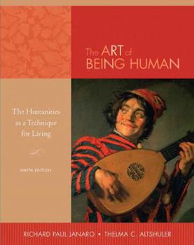 Paperback The Art of Being Human: The Humanities as a Technique for Living Book
