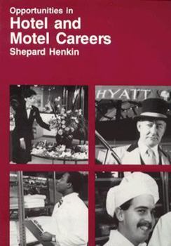 Opportunities in Hotel and Motel Careers (Vgm Opportunities Series)