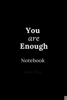 Paperback you are enough Notebook: Cute gift for Women and Girls - 6 x 9 - 120 ruled PAGE... - Journal, Notebook, Diary, Composition Book) Book