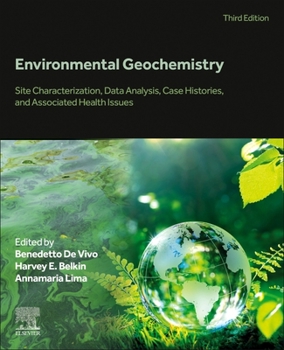 Paperback Environmental Geochemistry: Site Characterization, Data Analysis, Case Histories, and Associated Health Issues Book