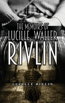 Hardcover The Memoirs of Lucille Waller Rivlin Book