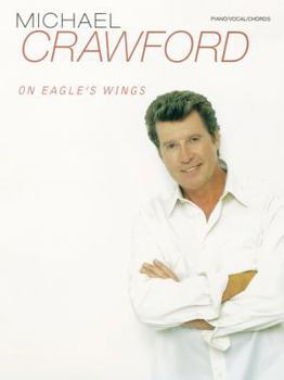 Paperback Michael Crawford -- On Eagle's Wings: Piano/Vocal/Chords Book