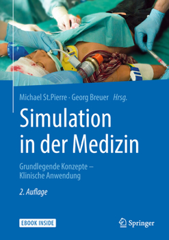 Hardcover Simulation in Der Medizin: Grundlegende Konzepte - Klinische Anwendung [German] Book