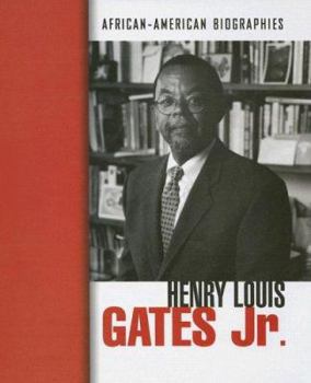 Henry Louis Gates Jr. (African-American Biographies)