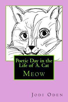 Paperback Poetic Day in the Life of A. Cat Book