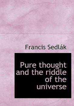 Paperback Pure Thought and the Riddle of the Universe [Large Print] Book