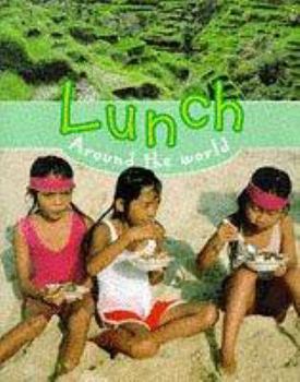 Hardcover Lunch Around the World (Mealtimes) Book