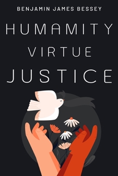 Paperback humanity, virtue, justice Book