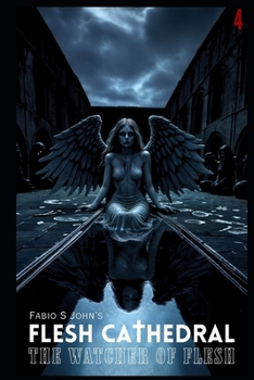 Paperback Flesh Cathedral - The Watcher of Flesh: 4 Book