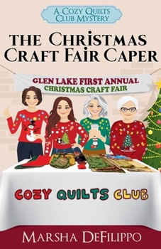 The Christmas Craft Fair Caper: A Cozy Quilts Club Mystery