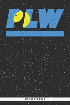 Paperback Plw: Palau Wochenplaner mit 106 Seiten in wei?. Organizer auch als Terminkalender, Kalender oder Planer mit der palauischen [German] Book